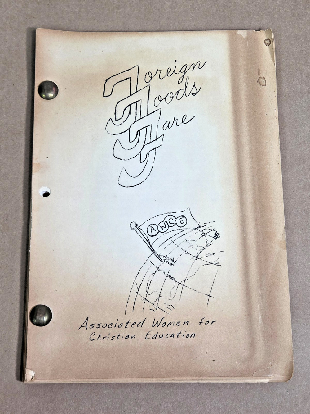 Vintage AWCE Foreign Foods Fare Cookbook - 1960s Fort Worth Christian School